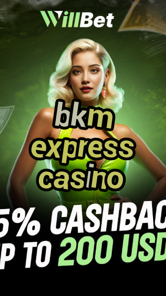 bkm express casino-casinoextranjero.igamblingorder.com
